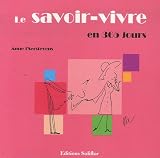 Revue Soliflor  / Le savoir-vivre en 365 jours