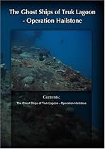 The Ghost Ships of Truk Lagoon - Operation Hailstone