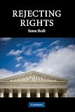 Rejecting Rights (Contemporary Political Theory)