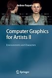 Computer Graphics for Artists II: Environments and Characters