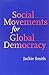 Social Movements for Global Democracy (Themes in Global Social Change)