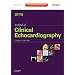 Textbook of Clinical Echocardiography: Expert Consult - Online and Print