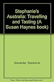 Stephanie's Australia : travelling and tasting