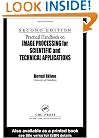 Practical Handbook on Image Processing for Scientific and Technical Applications, Second Edition