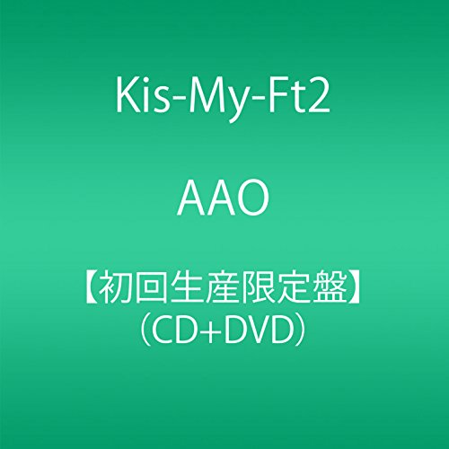 AAO(初回生産限定盤)(CD+DVD) Kis-My-Ft2