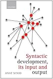 Syntactic development, its input and output