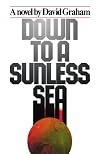 Down to a Sunless Sea