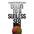 Down to A Sunless Sea