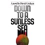 Down to A Sunless Sea