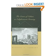 Science of Culture in Enlightenment Germany (Harvard Historical Studies)