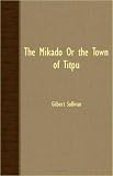 THE MIKADO OR THE TOWN OF TITPU