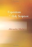 Expositions of Holy Scripture: Deuteronomy, Joshua, Judges, Ruth, and First Book of Samuel, Second Samuel, First Kings, and Second Kings chapters I to VII