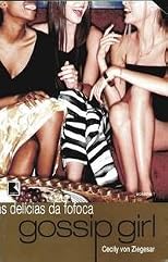 DELICIAS DA FOFOCA (GOSSIP GIRL - VOL. 1)