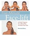 Five-Minute Facelift: A Daily Program for a Beautiful, Wrinkle-free Face