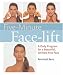 Five-Minute Face-lift: A Daily Program for a Beautiful, Wrinkle-Free Face