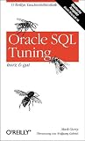 Qracle SQL Tuning. Kurz und gut.