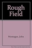 The rough field