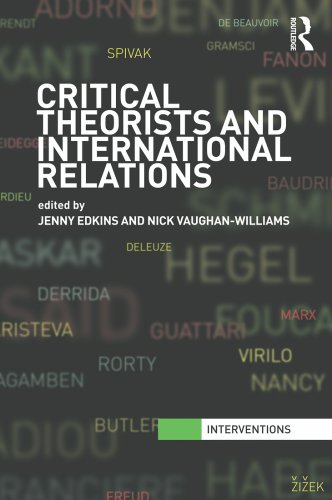 Critical Theorists and International Relations (Interventions)