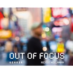 Nicole Hollmann: out of focus