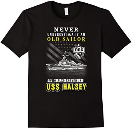 Men's USS Halsey (DDG-97) T-shirt , Never underestimate an old sai Large Black