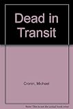 Dead in transit