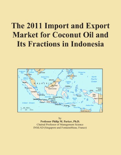 The 2011 Import and Export Market for Coconut Oil and Its Fractions in Indonesia