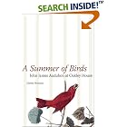 A Summer of Birds: John James Audubon at Oakley House (The Hill Collection: Holdings of... by  Danny Heitman