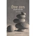 �tre zen - un jour � la fois