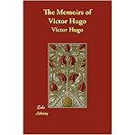 The Memoirs of Victor Hugo book cover