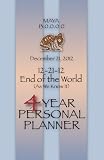 12-21-12 End of the World (As We Know It): 4 Year Planner