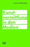Kunst und Philosophie: Kunstvermittlu...