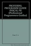 The professional programmers guide to Pascal