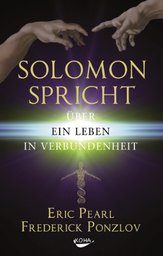 Solomon spricht über ein Leben in Verbundenheit (German Edition)