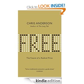 Free: The Economics of Abundance and Why Zero Pricing Is Changing the Face of Business