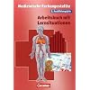 Medizinische Fachangestellte: 2. Ausbildungsjahr - Lernsituationen: Arbeitsbuch