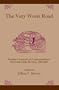 The Very Worst Road: Travellers' Accounts of Crossing Alabama's Old Creek Indian Territory, 1820-1847 (Alabama Fire Ant)