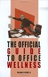 The Official Guide to Office Wellness