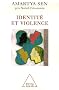 Identit� et violence : L'illusion du destin