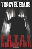  : Fatal Kidnapping
