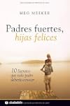Padres fuertes, hijas felices