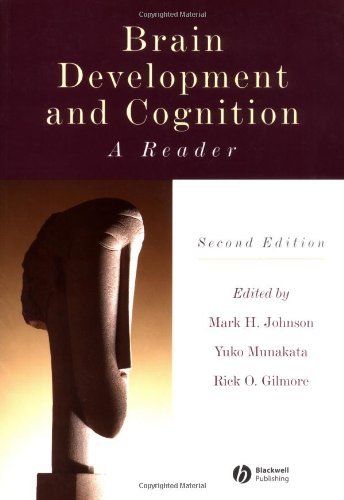 Brain Development and Cognition: A Reader