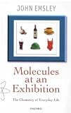Molecules at an Exhibition: Portraits of Intriguing Materials in Everyday Life
