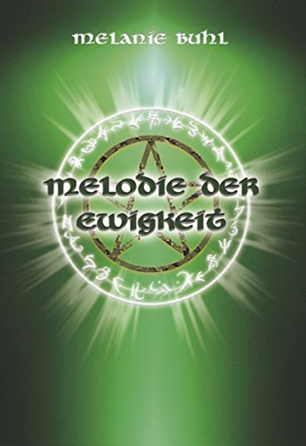 Melodie der Ewigkeit (German Edition)