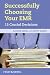 Successfully Choosing Your EMR: 15 Crucial Decisions