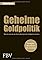 Geheime Goldpolitik: War...