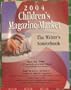 2004 Children's Magazine Market. the Writer's Sourcebook.