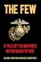 The Few: A Tale of the Marines in the Near Future