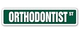 ORTHODONTIST Street Sign braces teeth dentist dental straighten overbite gift
