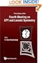 Proceedings of the Fourth Meeting on CPT and Lorentz Symmetry