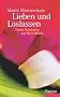 Lieben und loslassen: Durch Meditation das Herz �ffnen